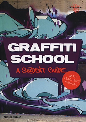 Graffiti School : A Student Guide with Teacher's Manual