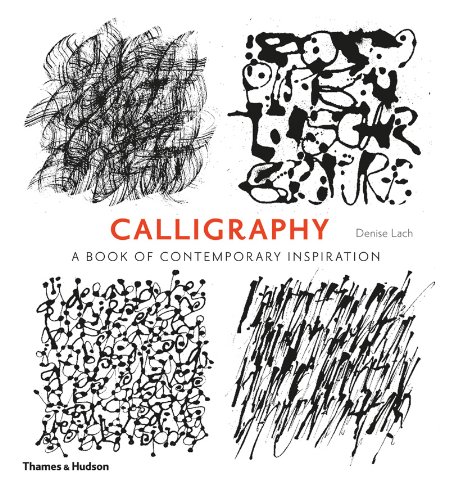 Calligraphy : A Book of Contemporary Inspiration  pb