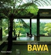 Beyond Bawa:Modern Masterworks of Monsoon Asia