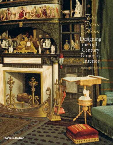 Poetic Home: Designing 19th-Century Domestic Interior