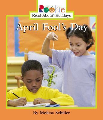 Rookie Read-About Holidays: April Fool's Day