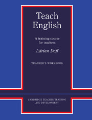 Teach English A Training Course for Teachers Workbook