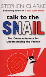 Talk to the Snail: Ten Commandments for Understanding the French