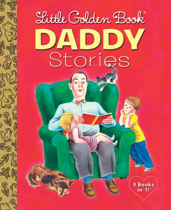 Little Golden Book: Daddy Stories