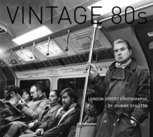 Vintage 80s: London Street Photography