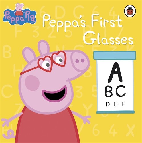 Peppa Pig: Peppa's First Pair of Glasses
