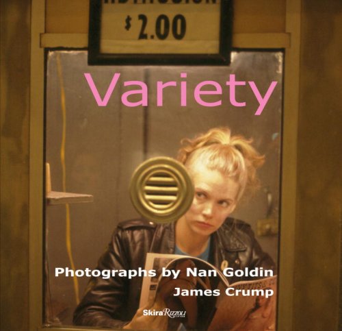 Variety: Photographs by Nan Goldin