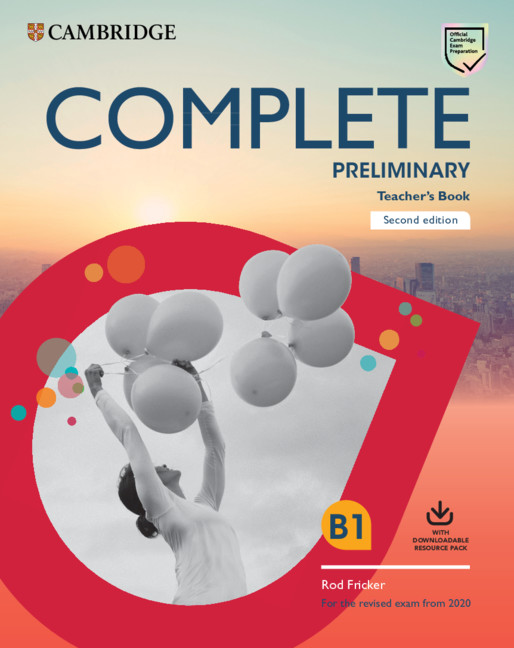 Complete Preliminary TB + Download Res Pack (Class Audio + Teacher's Photocop Worksheets) (2020 Exam