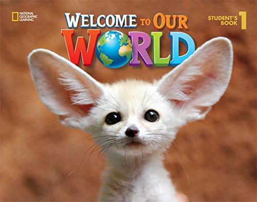 Welcome to Our World BrE 1 Student's Book