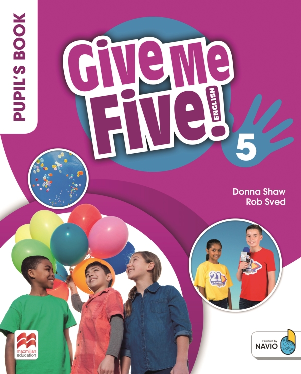 Give Me Five! 5 Pupil's Book Pack with Navio App