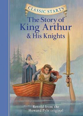 Story of King Arthur and His Knights - retold