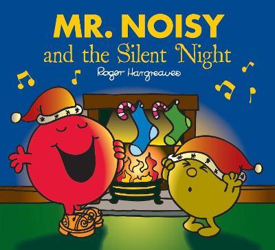 Mr. Men: Mr Noisy and the Silent Night