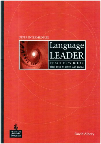 Language Leader Upper Intermediate Teachers Book with Test Master CD-ROM