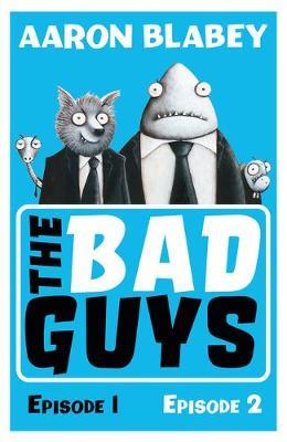 Bad Guys: Episode 1 and 2