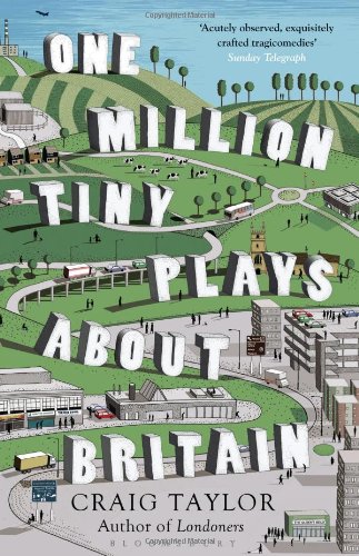 One Million Tiny Plays About Britain