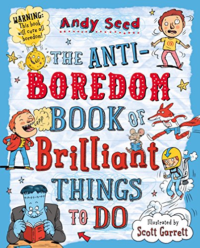 Anti-boredom Book of Brilliant Things to Do