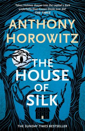 House of Silk, the (The Bestselling Sherlock Holmes Novel)