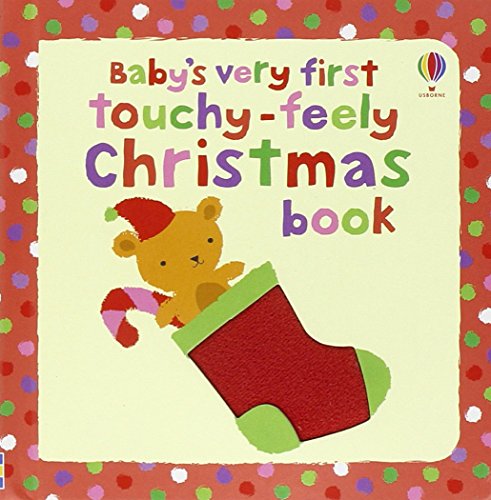 Baby's Very First Touchy-Feely Christmas book
