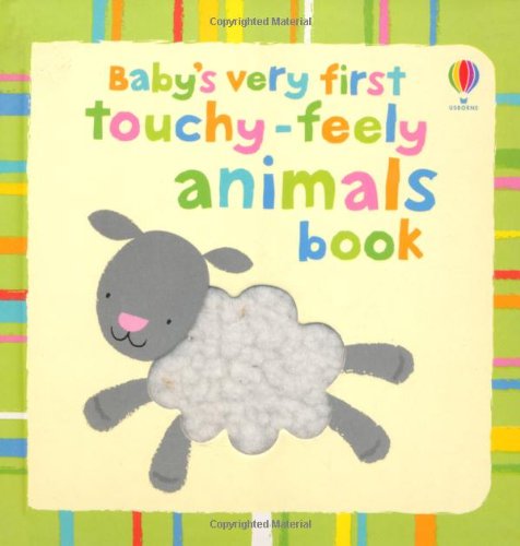 Baby's Very First Touchy-Feely Animals board book