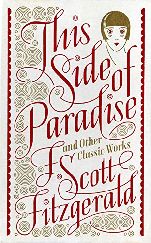 This Side of Paradise and Other Classic Works (Leatherbound Classic Collection)