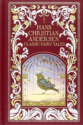 Hans Christian Andersen: Classic Fairy Tales (Leatherbound Classic Collection)