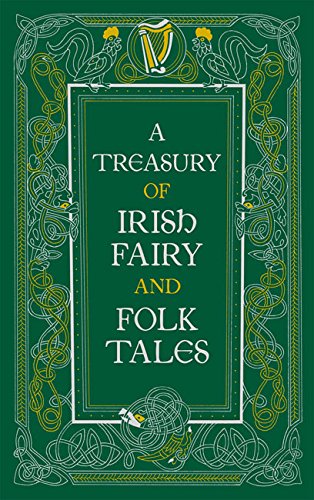 Treasury of Irish Fairy and Folk Tales (Leatherbound Classic Collection)