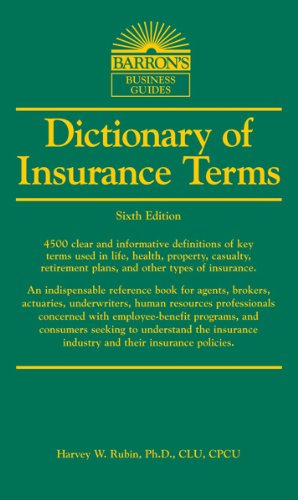 Barron's Dictionary of Insurance Terms 6th Edition