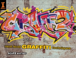 Graff 2: Next Level Graffiti Techniques