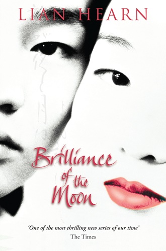 Brilliance of the Moon (Tales of Otori 3)