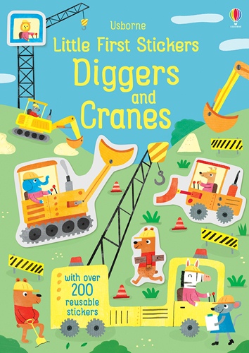Little First Stickers: Diggers and Cranes