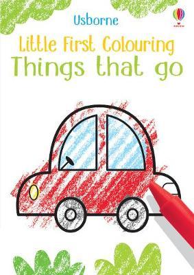 Little First Colouring: Things That Go