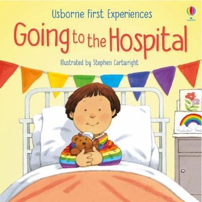 First Experiences: Going to the Hospital