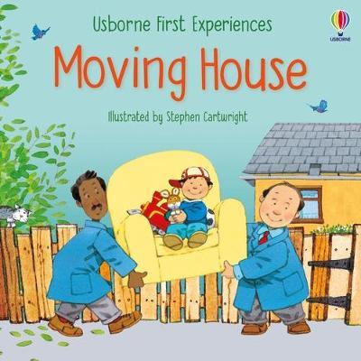First Experiences: Moving House