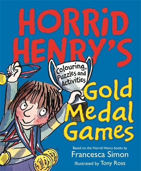 Horrid Henry's Gold Medal Games: Colouring, Puzzles and Activities