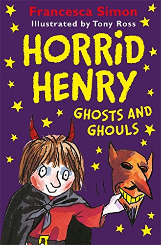 Horrid Henry: Ghosts & Ghouls