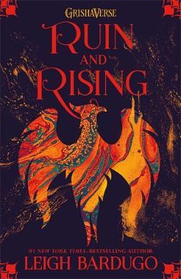 Grisha Trilogy 3: Ruin and Rising