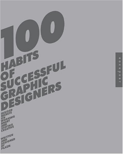100 Habits of Successful Graphic Designers Уценка