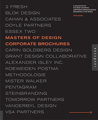 Masters of Design: Corporate Brochures: A Collection of the Most Inspiring Corporate Communications 