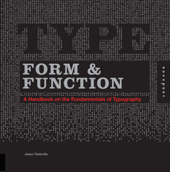 Type Form and Function: A Handbook on the Fundamentals of Typography
