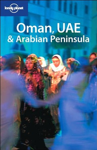 Oman, UAE and Arabian Peninsula  2 Edition