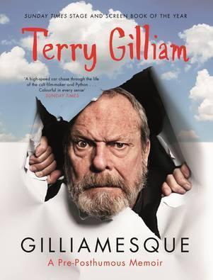 Gilliamesque: A Pre-posthumous Memoir