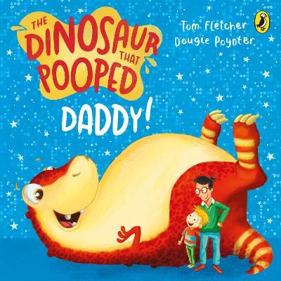 Dinosaur That Pooped Daddy, the