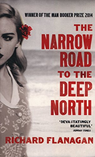 Narrow Road to the Deep North, the (Booker Prize'14)