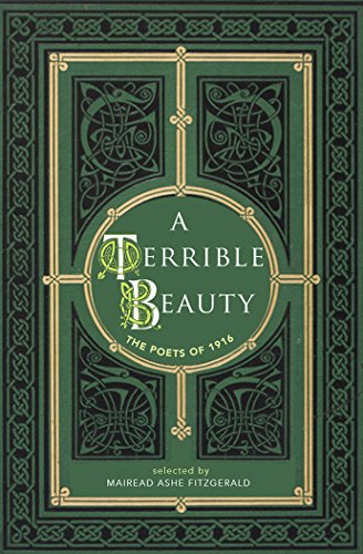 A Terrible Beauty - Poetry of 1916