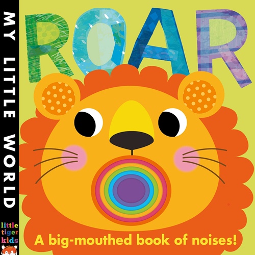 Roar: A Big-mouthed Book of Noises