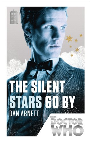 Doctor Who: The Silent Stars Go By (50th Anniversary Edition)