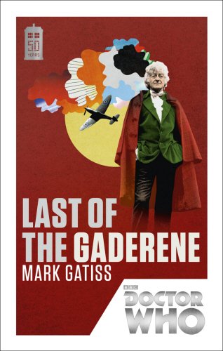 Doctor Who: Last of the Gaderene (50th Anniversary Ed.)