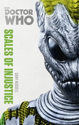 Doctor Who: The Scales of Injustice: The Monster Collection Edition