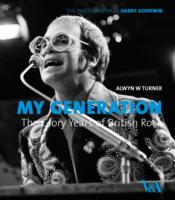 My Generation: The Glory Years of Rock