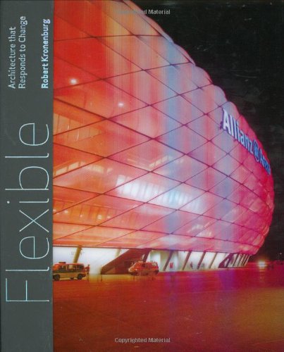 Flexible : Architecture That Responds to Change